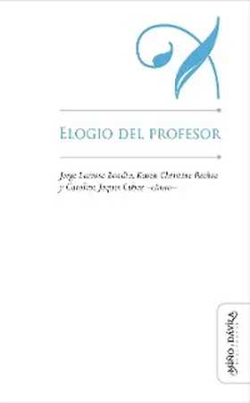 Larrosa Bondia / Olarieta / Fresquet |  Elogio del profesor | eBook | Sack Fachmedien