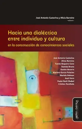 Castorina / Parellada / Barreiro |  Hacia una dialéctica entre individuo y cultura en la construcción de conocimientos sociales | eBook | Sack Fachmedien
