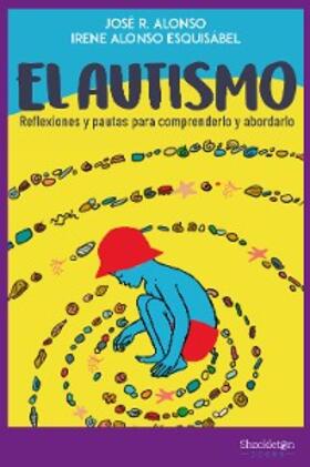 Alonso / Alonso Esquisábel | El autismo | E-Book | sack.de