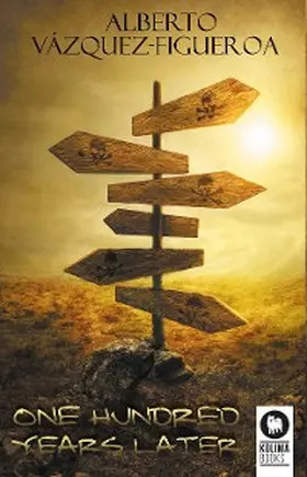 Vázquez-Figueroa |  One Hundred Years Later | eBook | Sack Fachmedien