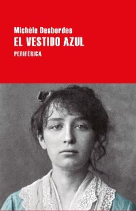 Desbordes |  El vestido azul | eBook | Sack Fachmedien
