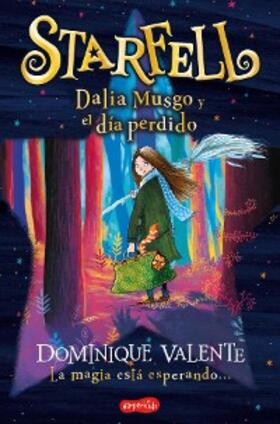Valente |  Starfell. Dalia Musgo y el día perdido | eBook | Sack Fachmedien