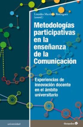 Martínez Rodríguez |  Metodologías participativas en la enseñanza de la Comunicación | eBook | Sack Fachmedien