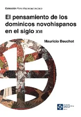 Beuchot |  El pensamiento de los dominicos novohispanos e el siglo XVI | eBook | Sack Fachmedien