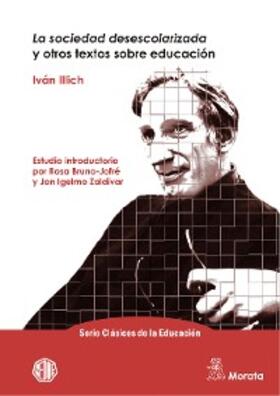 Illich |  La sociedad desescolarizada y otros textos sobre educación | eBook | Sack Fachmedien