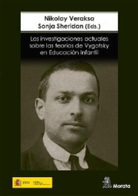 Veraksa / Sheridan |  Las investigaciones actuales sobre las teorías de Vygotsky en Educación Infantil | eBook | Sack Fachmedien