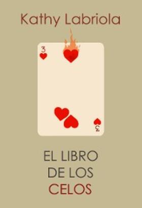 Labriola |  El libro de los celos | eBook | Sack Fachmedien