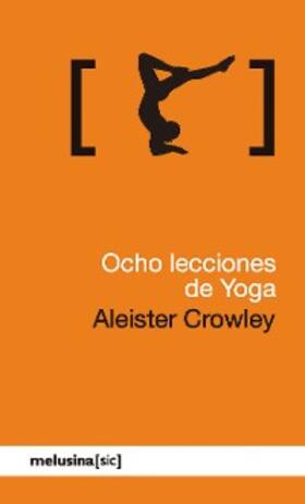 Crowley |  Ocho lecciones de yoga | eBook | Sack Fachmedien
