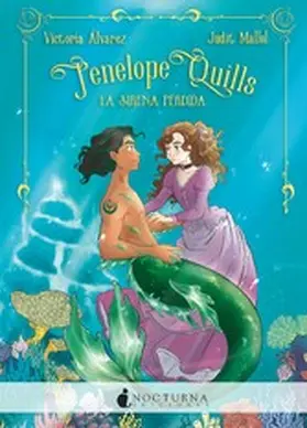Álvarez |  Penélope Quills: La sirena perdida | eBook | Sack Fachmedien