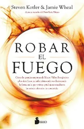 Kotler / Wheal |  Robar el fuego | eBook | Sack Fachmedien