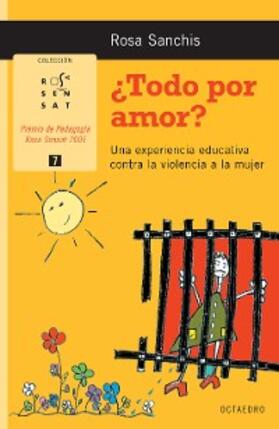 Sanchis Caudet |  ¿Todo por amor? | eBook | Sack Fachmedien