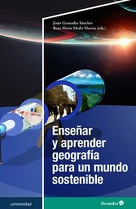 Granados Sánchez / Medir Huerta |  Enseñar y aprender geografía para un mundo sostenible | eBook | Sack Fachmedien