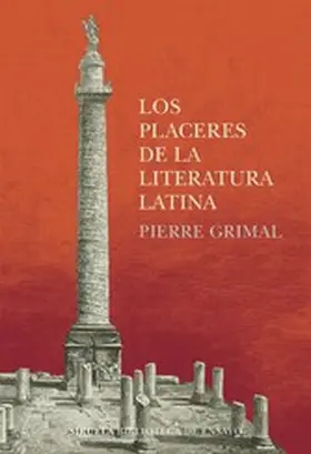 Grimal |  Los placeres de la literatura latina | eBook | Sack Fachmedien