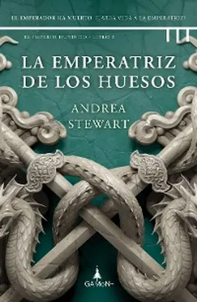 Stewart |  La emperatriz de los huesos | eBook | Sack Fachmedien