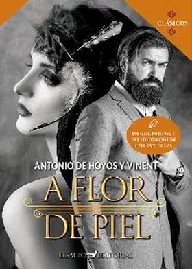 de Hoyos y Vinent |  A flor de piel | eBook | Sack Fachmedien