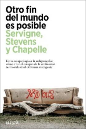 Servigne / Stevens / Chapelle |  Otro fin del mundo es posible | eBook | Sack Fachmedien