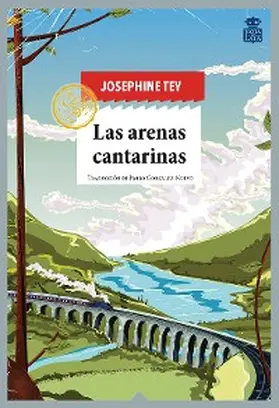 Tey |  Las arenas cantarinas | eBook | Sack Fachmedien