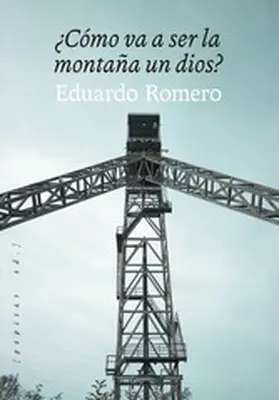 Romero |  ¿Cómo va a ser la montaña un dios? | eBook | Sack Fachmedien