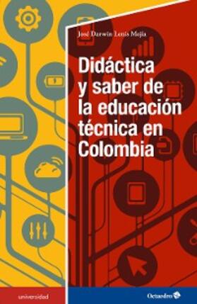 Lenis Mejía |  Didáctica y saber de la educación técnica en Colombia | eBook | Sack Fachmedien