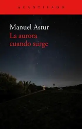 Astur |  La aurora cuando surge | eBook | Sack Fachmedien
