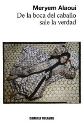 Alaoui |  De la boca del caballo sale la verdad | eBook | Sack Fachmedien