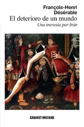 Désérable |  El deterioro de un mundo | eBook | Sack Fachmedien