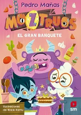 Mañas Romero |  Moztruos 2: El gran banquete | eBook | Sack Fachmedien