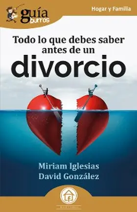 Iglesias / González |  GuíaBurros: Todo lo que debes saber antes de un divorcio | eBook | Sack Fachmedien