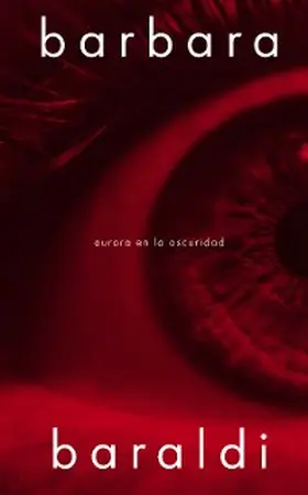 Baraldi |  Aurora en la oscuridad | eBook | Sack Fachmedien