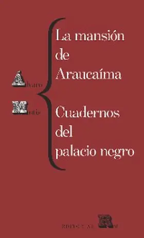 Mutis |  La mansión de Araucaíma. Cuadernos del palacio negro | eBook | Sack Fachmedien