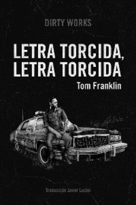 Franklin |  Letra torcida, letra torcida | eBook | Sack Fachmedien
