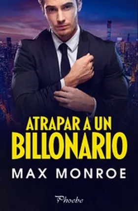 Monroe |  Atrapar a un billonario | eBook | Sack Fachmedien