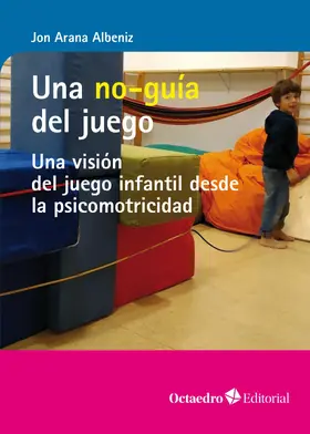 Arana Albeniz |  Una no-guía del juego | eBook | Sack Fachmedien