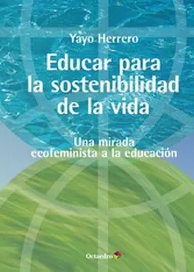 Herrero López |  Educar para la sostenibilidad de la vida | eBook | Sack Fachmedien