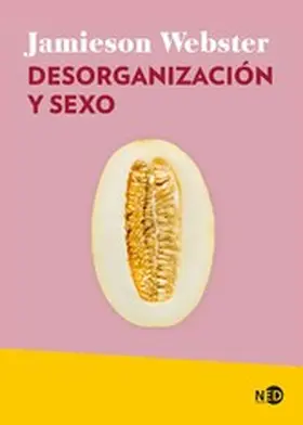 Webster |  Desorganización y sexo | eBook | Sack Fachmedien