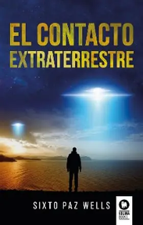 Paz Wells |  El contacto extraterrestre | eBook | Sack Fachmedien