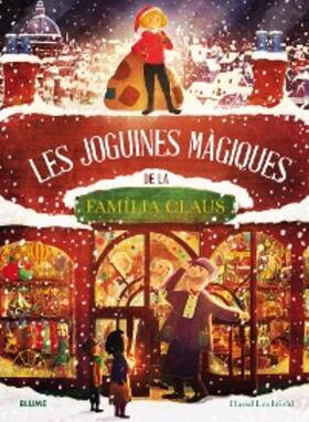 Litchfield |  Les joguines màgiques de la familia Claus | eBook | Sack Fachmedien