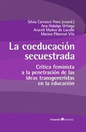 Carrasco Pons / Hidalgo Urtiaga / Muñoz Lacalle |  La coeducación secuestrada | eBook | Sack Fachmedien