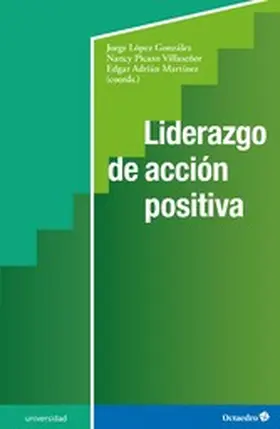 López González / Picazo Villaseñor / Adrián Martínez |  Liderazgo de acción positiva | eBook | Sack Fachmedien