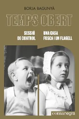 Bagunyà |  Sessió de control / Una casa fosca i un flagell | eBook | Sack Fachmedien