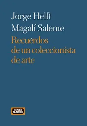 Helft / Saleme |  Recuerdos de un coleccionista de arte | eBook | Sack Fachmedien