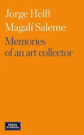 Helft / Saleme |  Memories of an art collector | eBook | Sack Fachmedien
