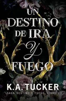 Tucker |  Un destino de ira y fuego | eBook | Sack Fachmedien