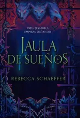 Schaeffer |  Jaula de sueños | eBook | Sack Fachmedien