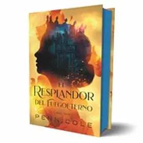 Cole |  El resplandor del Fuegoeterno | eBook | Sack Fachmedien
