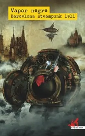 AAVV |  Vapor Negre: Barcelona steampunk, 1911 | eBook | Sack Fachmedien