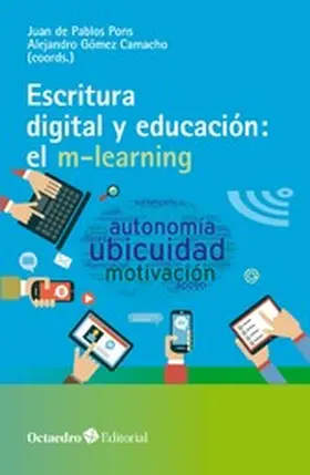 de Pablos Pons / Gómez Camacho |  Escritura digital y educación: el m-learning | eBook | Sack Fachmedien