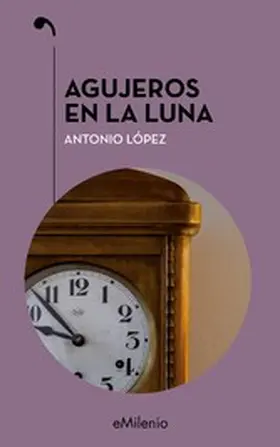 López López |  Agujeros en la luna | eBook | Sack Fachmedien