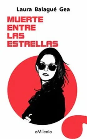 Balagué Gea |  Muerte entre las estrellas (epub) | eBook | Sack Fachmedien