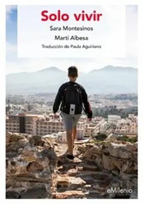 Montesinos Pinilla / Albesa Castañer |  Solo vivir (epub) | eBook | Sack Fachmedien